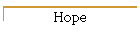 Hope